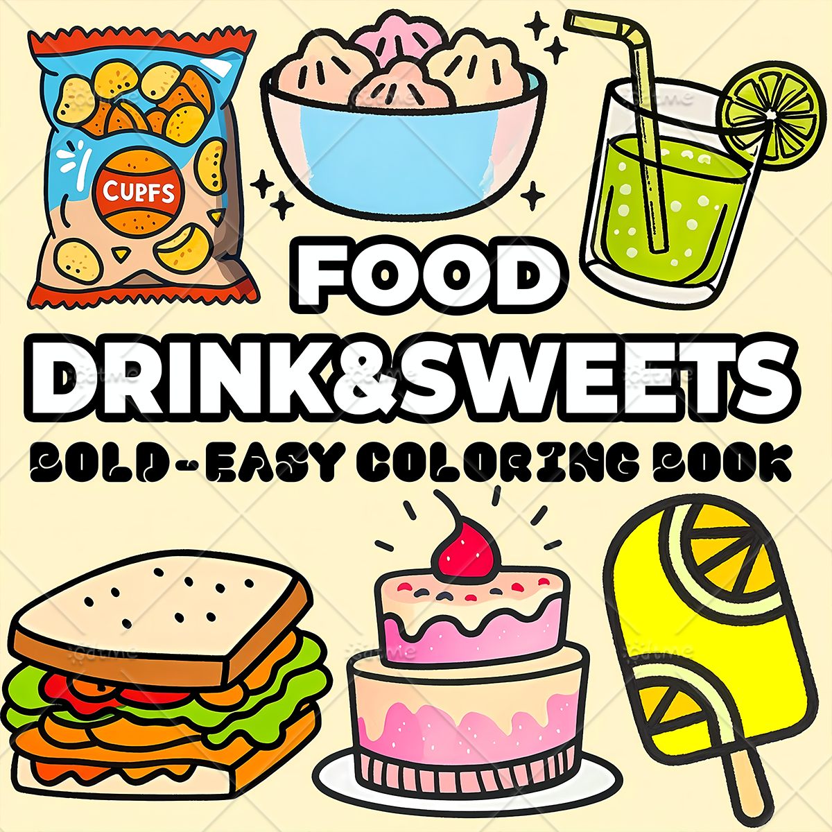 Food Y Snacks Coloring Book - Food Drinks & Sweets Bold &